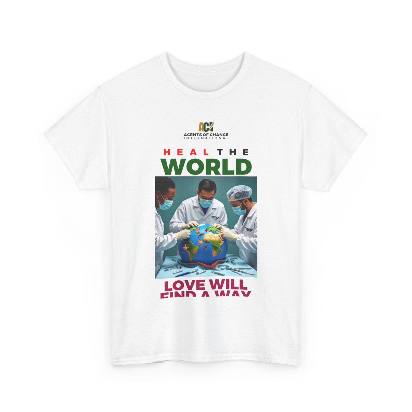 Heal the World – Love Will Find a Way T-Shirt (Classic)